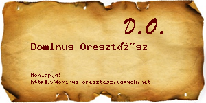 Dominus Oresztész névjegykártya